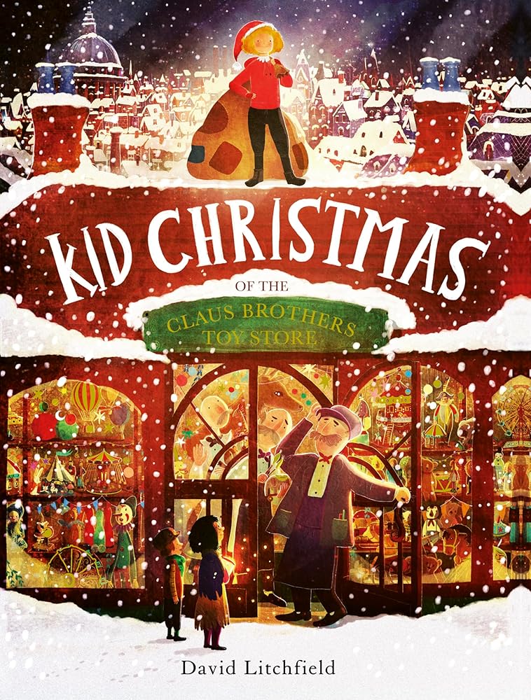 Kid Christmas: of the Claus Brothers Toy Store cover image