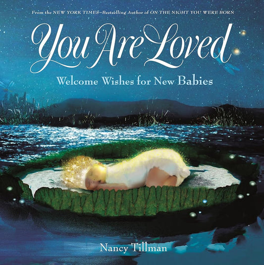 You Are Loved: Welcome Wishes for New Babies cover image