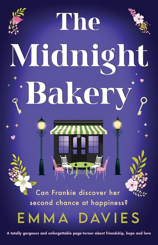 The Midnight Bakery: A totally gorgeous and unforgettable page-turner about friendship, hope and love cover image